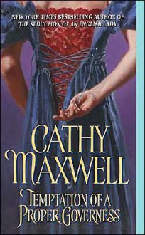 Temptation of a Proper Governess - Cathy Maxwell