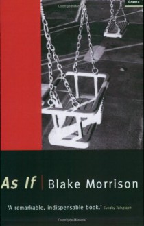 As If - Blake Morrison