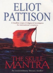 The Skull Mantra - Eliot Pattison