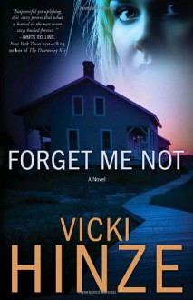 Forget Me Not - Vicki Hinze, Victoria Barrett, Victoria Cole