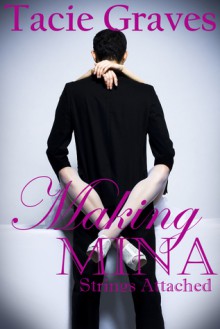 Strings Attached (Making Mina #2) - Tacie Graves