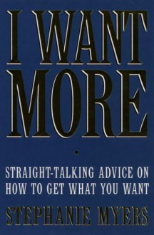 I Want More - Stephanie Myers