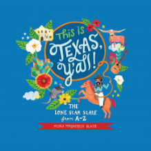 This is Texas, Y'All!: The Lone Star State from A to Z - Misha Blaise