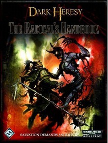 Dark Heresy RPG: The Radical's Handbook - Fantasy Flight Games