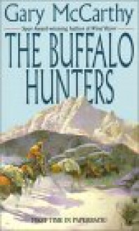 The Buffalo Hunters - Gary McCarthy