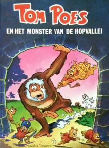 Tom Poes en het Monster van de Hopvallei - Marten Toonder