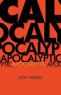 Apocalyptic - Leon Morris