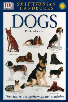 Dogs (Smithsonian Handbooks) - David Alderton