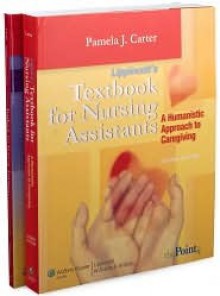 Lippincott's Textbook for Nursing Assistants / Lippincott's Nursing Assistants Workbook - Pamela J. Carter