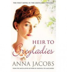 Heir to Greyladies (Greyladies) - Anna Jacobs