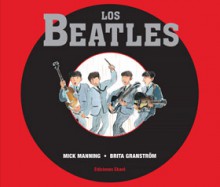 Los Beatles - Mick Manning, Brita Granström