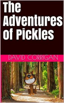 The Adventures of Pickles - David Corrigan