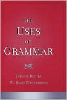 The Uses of Grammar - Judith Rodby, W. Ross Winterowd