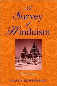 Survey of Hinduism, A - Klaus K. Klostermaier