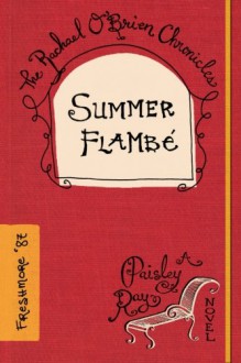 Summer Flambe' (The Rachael O'Brien Chronicles) (Volume 2) - Paisley Ray