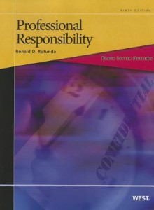 Rotunda's Black Letter Outline on Professional Responsibility, 9th - Ronald D. Rotunda