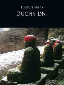 Duchy dni - Dariusz Suska