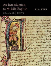 An Introduction to Middle English: Grammar and Texts - Robert D. Fulk