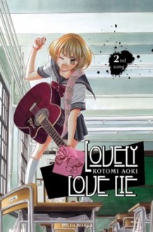 Lovely love lie, Tome 2 : Butterfly shall not live by honey along - Kotomi Aoki, Florent Gorges