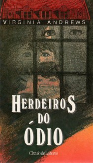 Herdeiros do Ódio - V.C. Andrews