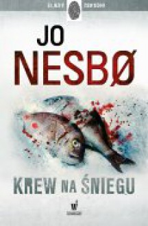 Krew na śniegu - Jo Nesbo