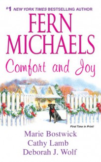 Comfort And Joy - Fern Michaels, Cathy Lamb, Marie Bostwick, Deborah J. Wolf