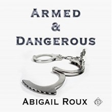 Armed & Dangerous - Sean Crisden,Abigail Roux