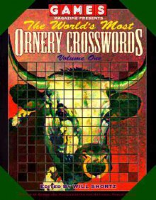 Games Magazine Presents World's Most Ornery Xwords - Will Shortz