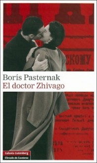 El doctor Zhivago - Boris Pasternak