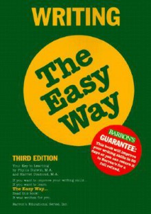 Writing the Easy Way Writing the Easy Way - Phyllis Dutwin, Phyllis Dutwin M.A., Harriet Diamond M. a.