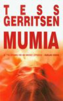 Mumia - Tess Gerritsen, Kościuk Zbigniew