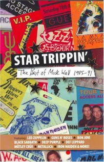 Star Trippin' - Mick Wall