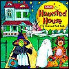 Haunted House: Slide-And-Peek Book - Susan Van Metre