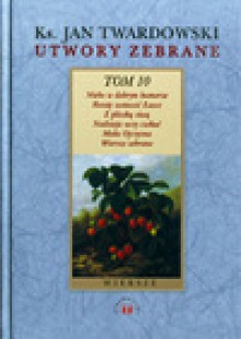 Wiersze z tomów z lat 1998-2002 - Jan Twardowski