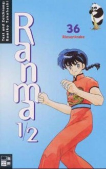 Ranma 1/2 Bd. 36 - Rumiko Takahashi