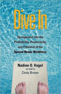 Dive In Springboard into the Profitability, Productivity and Potential of the Special Needs Workforce - Nadine Vogel, Cindy Brown