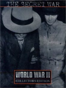 The Secret War (World War II Collector's Edition , Vol 29) - Francis Russell, Time-Life Books