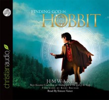 Finding God in the Hobbit (Audio) - Jim Ware, Simon Vance