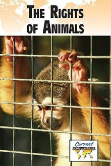 The Rights of Animals - Debra Miller