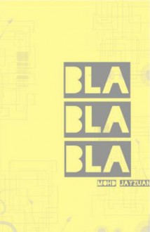 Bla Bla Bla - Mohd Jayzuan