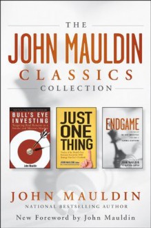 The John Mauldin Classics Collection - John Mauldin