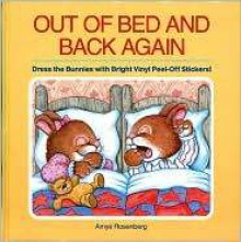 Out of Bed and Back Again - Amye Rosenberg