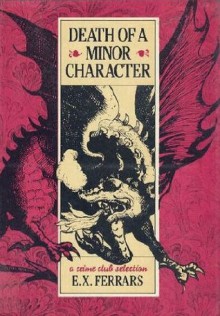 Death of a Minor Character - E.X. Ferrars