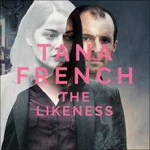 The Likeness - Grainne Gillis, Tana French