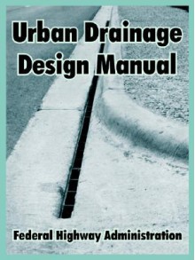 Urban Drainage Design Manual - Federal Highway Administration