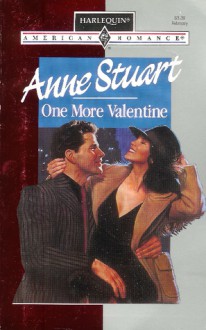 One More Valentine (Harlequin American Romance, No. 473) - Anne Stuart