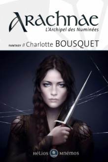 Arachnae - Charlotte Bousquet