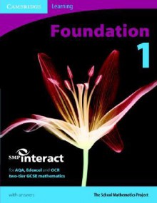 SMP Gcse Interact 2-Tier Foundation 1 Pupil's Book - School Mathematics Project