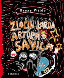 Zločin Lorda Arthura Savila - Oscar Wilde