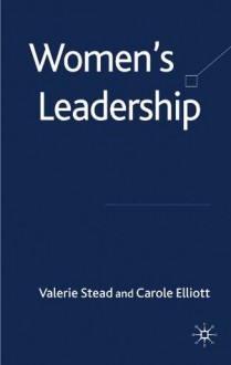 Women's Leadership - Carole Elliott, Valerie Stead